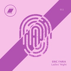 Eric Faria - Ladies' Night_(exclusive bandcamp - 30 days)