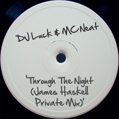 Through The Night (Feat. Mc Luck & DJ Neat) - James Haskell