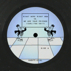 Right Here Right Now (Soubeiran Remix) Vs We Are Your Friends (Carlitos  Mashup)