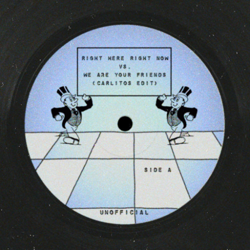 Right Here Right Now (Soubeiran Remix) Vs We Are Your Friends (Carlitos  Mashup)