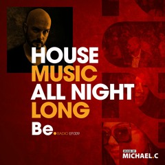 BE - RADIO - EP009 - MICHAELC