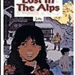 [Read] Online Lost in the Alps BY : R. Cosey