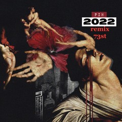 PIH - 2022 Remix 73st