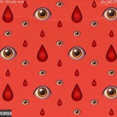 bloody eyes (prod. michael rose)