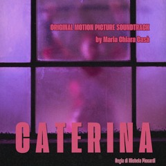Caterina - Original Motion Picture Soundtrack - End Credits
