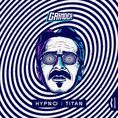 Grinder - Hypno