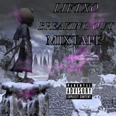 Breaking Out - (MixTape)