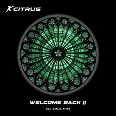 Kcitrus - Welcome Back Part II (Original Mix)