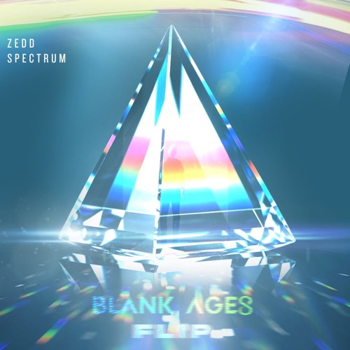 ZEDD - SPECTRUM (BLANK AGES FLIP)