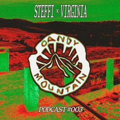 Candy Mountain Podcast #003: Steffi x Virginia (Live at fabric 11-02-2023)