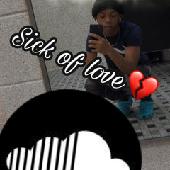 Sickoflove💔