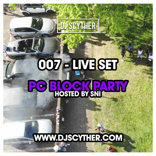 007 - Live Set - PC Block Party