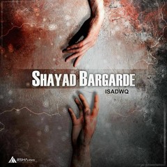 Shayad Bargarde