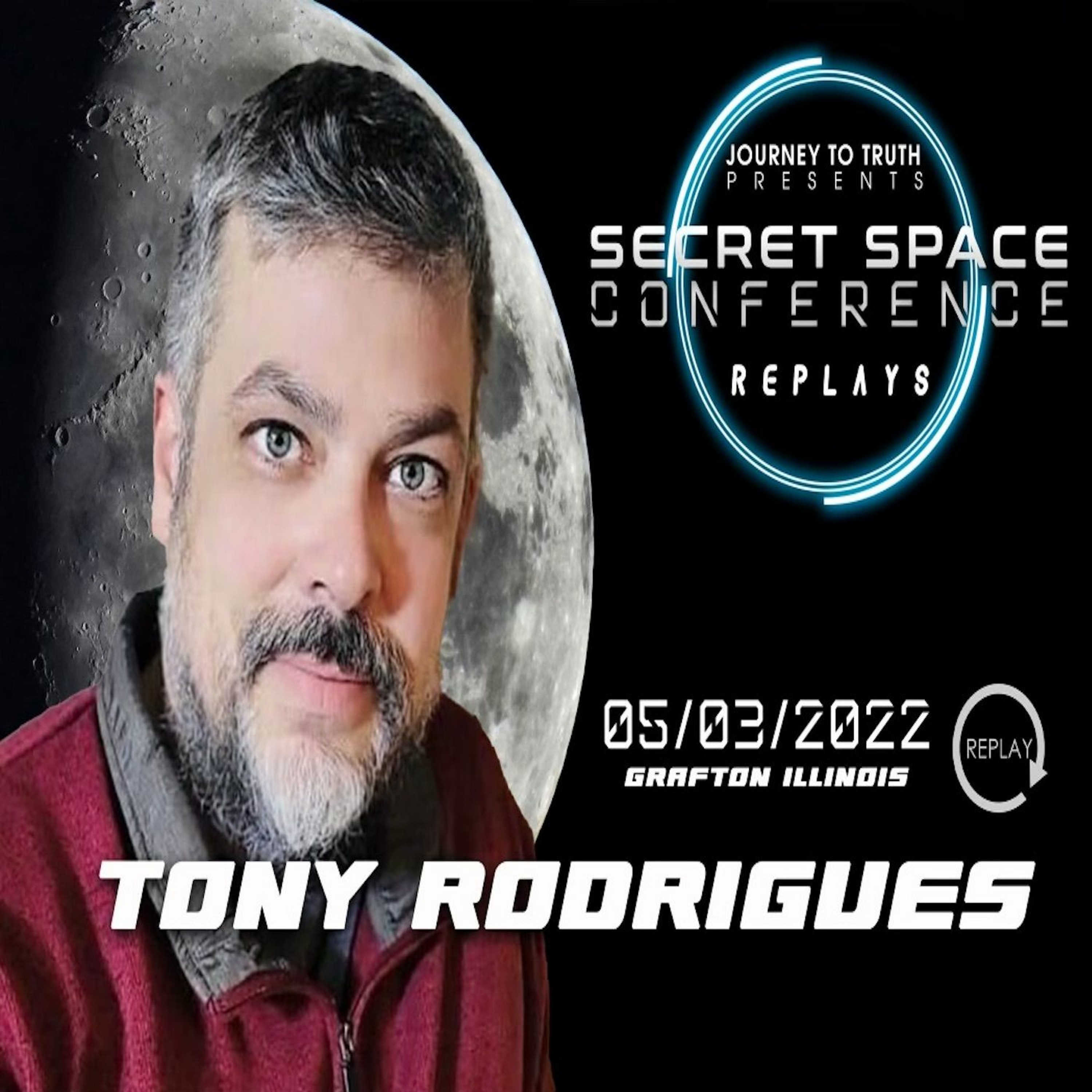 Tony Rodrigues - Secret Space Conference - 5/4/22