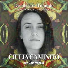 ☀️ Desiderare il mondo: Giulia Caminito