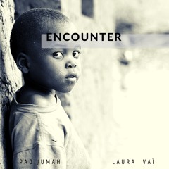 ENCOUNTER  Pao Jumah & Laura Vaï