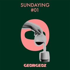 Sundaying #01 ⎮ Mixtape