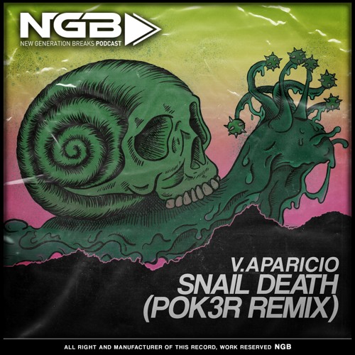 [NGB FREE 037] V.APARICIO - SNAIL DEATH (POK3R REMIX)