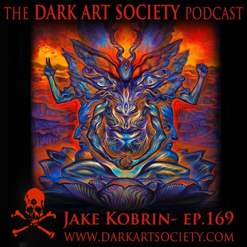 Stream Jake Kobrin- Ep. 169 by The Dark Art Society Podcast with Chet Zar |  Listen online for free on SoundCloud