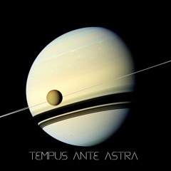 TEMPUS ANTE ASTRA (CLIP)