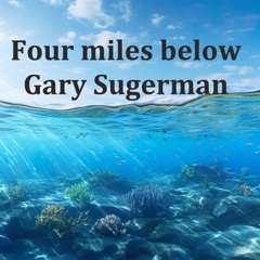 Four Miles Below