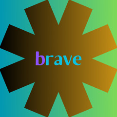 brave