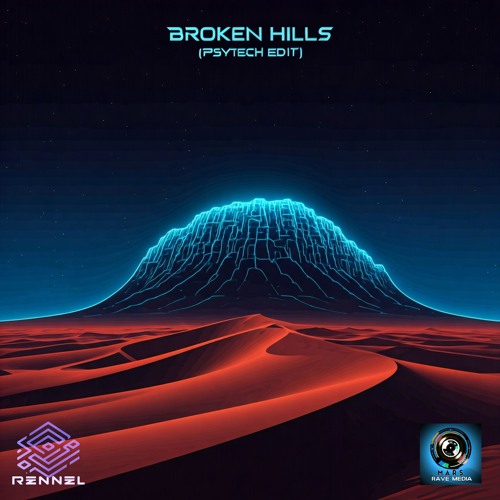 Broken Hills (PSYTECH EDIT)