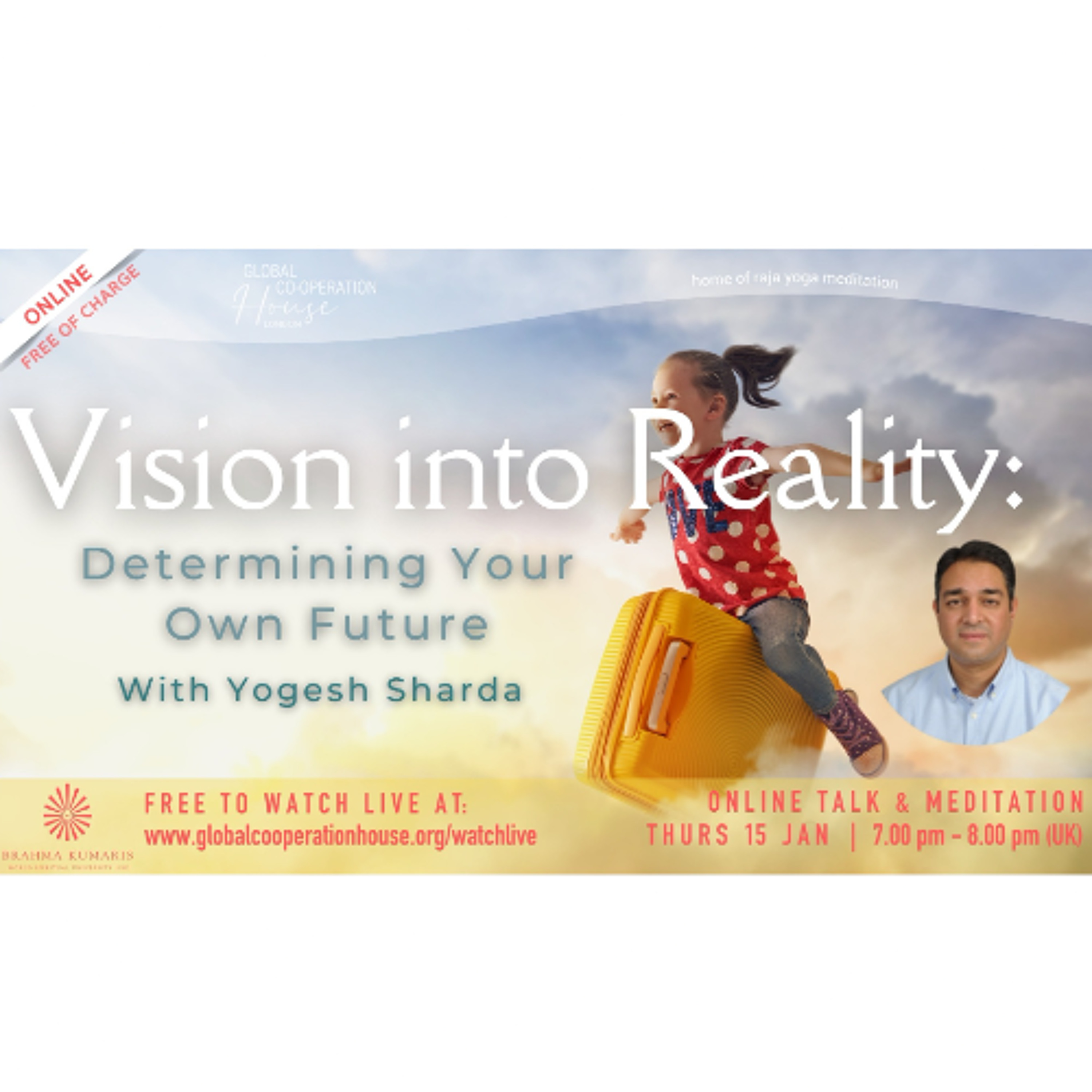 Vision into Reality - Determining Your Own Future -  Yogesh Sharda - Thursday 15th January 2026 episode artwork