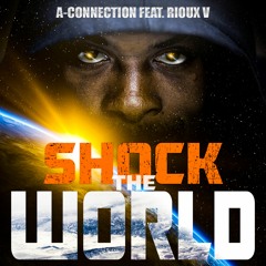 Shock The World (Feat. Rioux V & The Chris Ross)