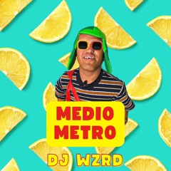 DJ WZRD - Medio Metro