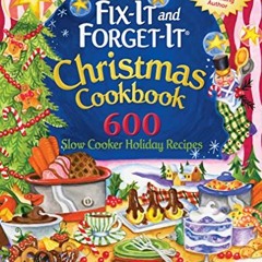 ACCESS KINDLE PDF EBOOK EPUB Fix-It and Forget-It Christmas Cookbook: 600 Slow Cooker