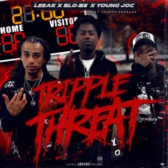 Tripple Threat ( ft Ebk Young Joc x Young Slo-be)