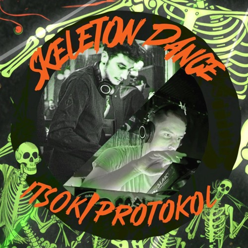 ItsOk x Protokol @ Subsektor Skeleton Dance