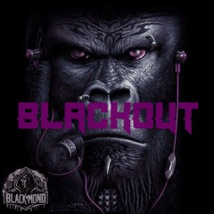 Blackmond - Blackout (Original)