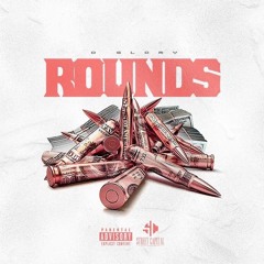 D Glory- Rounds
