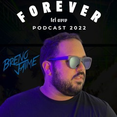 Breno Jaime - Forever Tel Aviv - Podcast 2022