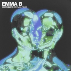 Emma B - Meltinglove (Maruwa Remix)