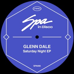 SPA008 - GLENN DALE - Can't Get Enough