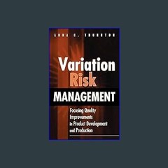 [EBOOK] ✨ Variation Risk Management: Focusing Quality Improvements in Product Development and Prod