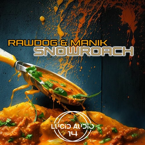 Rawdog & Manik - Snowroach