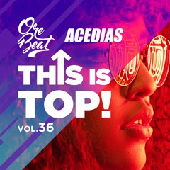 Orebeat & ACEDIAS # This Is Top Vol36