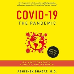 [FREE] KINDLE 🗃️ COVID-19 the Pandemic: Its Impact on Health, Economy, and the World