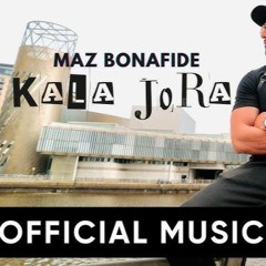 Maz Bonafide  KALA JORA Official Music Latest Punjabi Songs