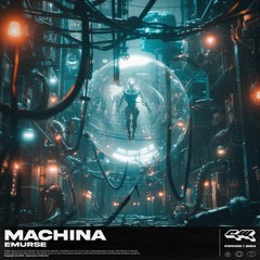 Emurse - Machina [Cyberwave Community]