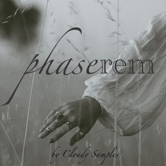 Cloudy Samples - Phaserem