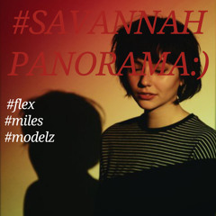 Savannah Panorama #Modelz prod.proxen