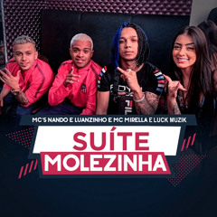 Suíte Molezinha (feat. Luck Muzik)