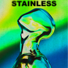 Stainless [prod by ChxseBank]