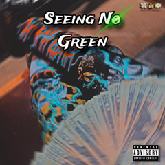 Seeing No Green [prod. maxozen+brav06]