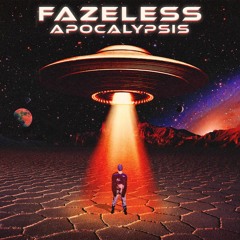 [SET] FAZELESS X APOCALYPSIS